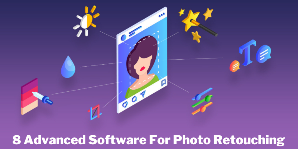 advanced software for photo retouching