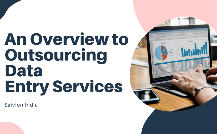 An Overview to Outsourcing Data Entry Services